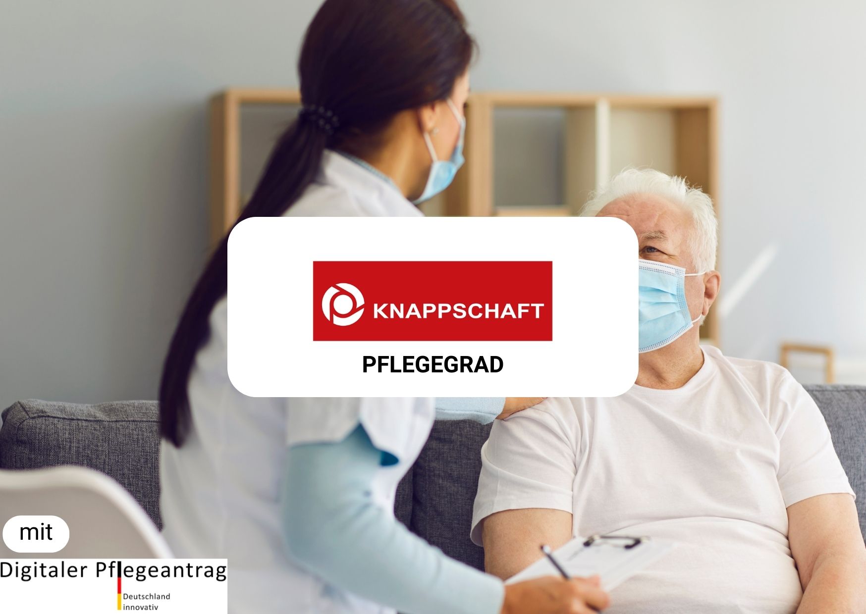 Die Knappschaft: Alles Wissenswerte zur Pflegeantragstellung